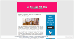 Desktop Screenshot of lechicagoartblog.wordpress.com