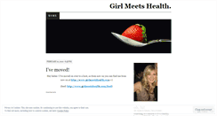 Desktop Screenshot of girlmeetshealth.wordpress.com