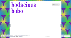 Desktop Screenshot of bodaciousbobo.wordpress.com