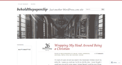 Desktop Screenshot of beholdthepaperclip.wordpress.com