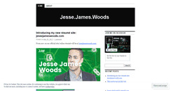 Desktop Screenshot of jessejameswoods.wordpress.com