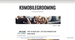 Desktop Screenshot of k9mobilegrooming.wordpress.com