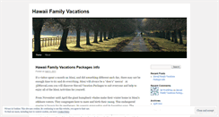 Desktop Screenshot of familyvacationshawaii.wordpress.com