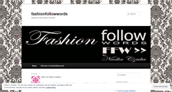 Desktop Screenshot of fashionfollowwords.wordpress.com