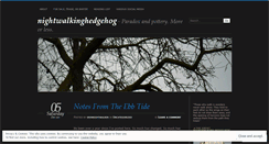 Desktop Screenshot of nightwalkinghedgehog.wordpress.com