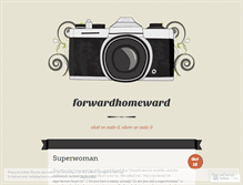 Tablet Screenshot of forwardhomeward.wordpress.com