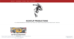 Desktop Screenshot of kickflipproductions.wordpress.com