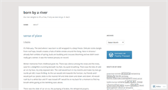 Desktop Screenshot of bornbyariver.wordpress.com