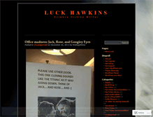 Tablet Screenshot of luckhawkins.wordpress.com